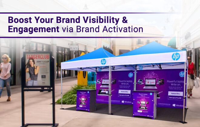 Boost Your Brand Visibility & Engagement via Brand Activation